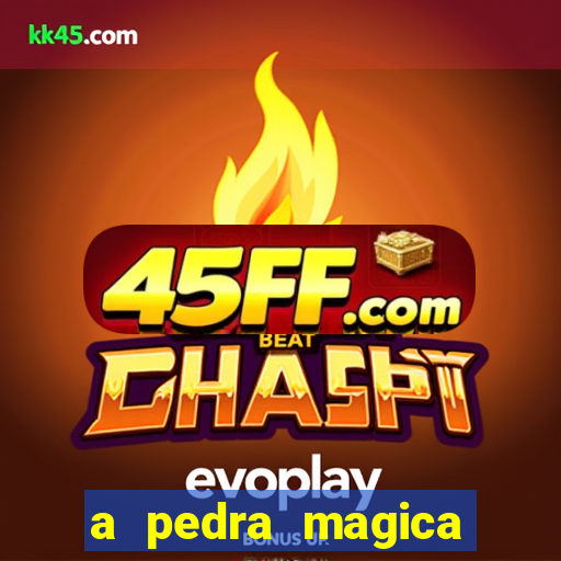 a pedra magica filme completo dublado gratis